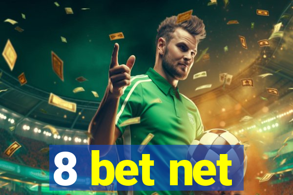 8 bet net